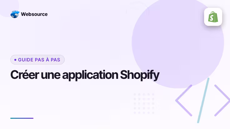 Créer une application Shopify avec le programme Partners : le guide pas à pas pour débuter