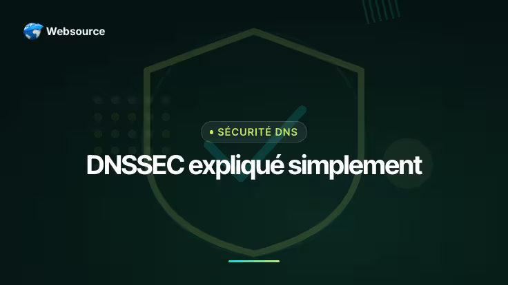 DNSSEC : ce que c'est, à quoi ça sert et comment l'activer