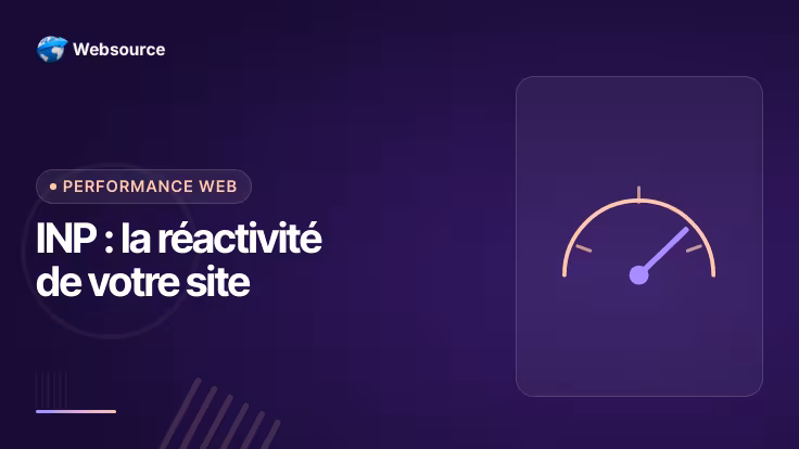 INP : mesurer et améliorer la réactivité de votre site (Interaction to Next Paint)