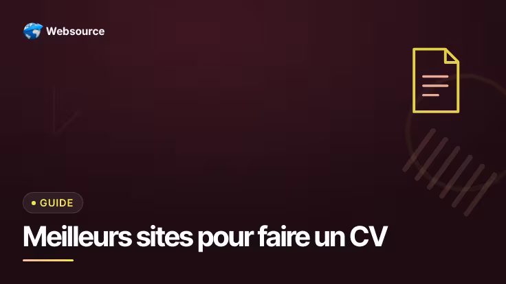 Meilleurs sites pour faire un CV : comment choisir et lesquels essayer