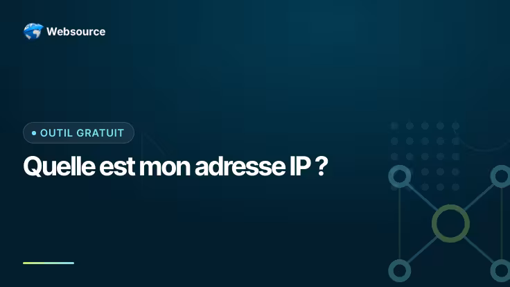 Quelle est mon adresse IP ? La réponse immédiate, sans traqueurs